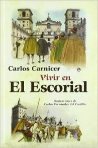 Kniha Vivir en El Escorial Carlos Javier Carnicer García