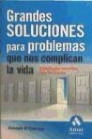 Könyv Grandes soluciones para problemas que nos complican la vida : estrategias sencillas que funcionan Joseph O'Connor