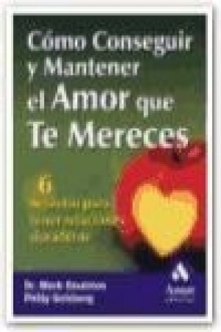 Carte Cómo conseguir y mantener el amor que te mereces Philip Goldberg