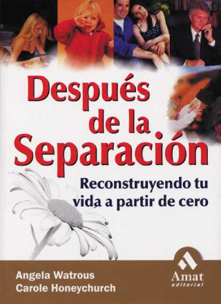 Kniha Después de la separación : reconstruyendo vida a partir de cero Carole Honeychurch
