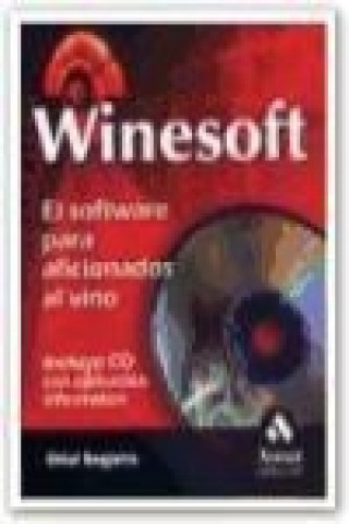 Book Winesoft : el software para aficionados al vino Oriol Segarra Montaner