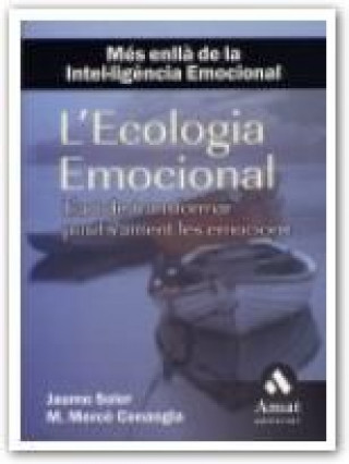 Book L'ecologia emocional : l' art de transformar positivament les emocions 