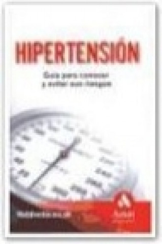 Libro Hipertensión : guía para conocer y evitar sus riesgos NetDoctor. co. uk