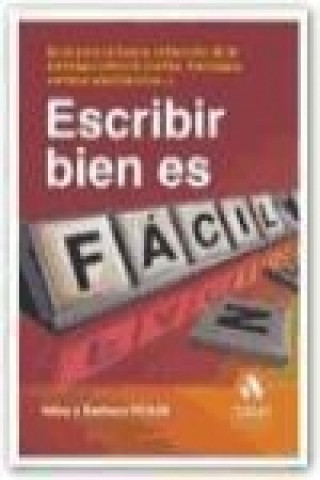 Libro Escribir bien es fácil : guía para la buena redacción de la correspondencia (cartas, mensajes, correos electrónicos-- ) Allan Pease