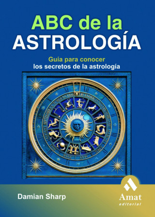 Könyv ABC de la astrología : guía para conocer los secretos de la astrología Damian Sharp