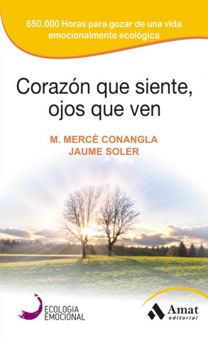 Carte Corazon que siente, ojos que ven SOLER Y CONANGL