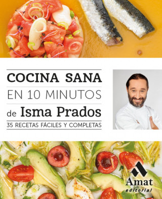 Kniha Cocina sana en 10 minutos: 35 Recetas fáciles y completas PRADOS ISMA