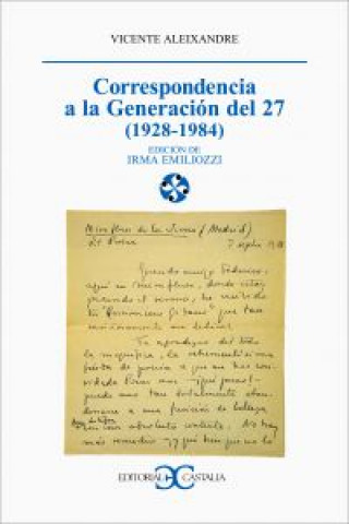 Carte Correspondencia a la generación del 27 (1928-1994) Vicente Aleixandre