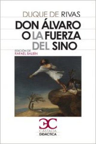 Книга Don  Alvaro o la fuerza del sino ?ngel de Saavedra - Duque de - Rivas