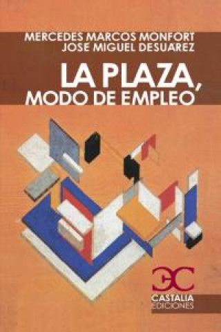 Carte La plaza, modo de empleo José Miguel Desuárez