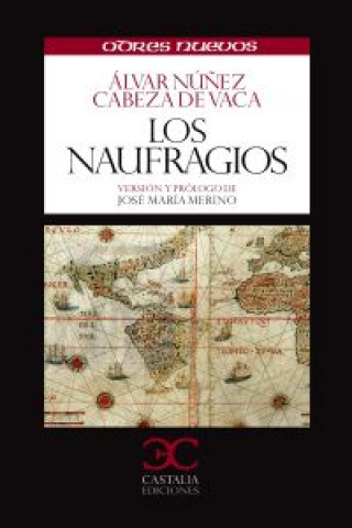 Carte Los naufragíos ALVAR NUÑEZ CABEZA DE VACA