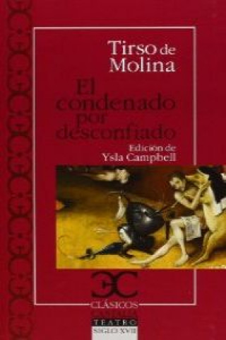 Kniha El condenado por desconfiado Tirso de Molina