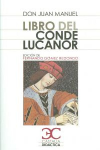 Kniha Libro del Conde Lucanor DON JUAN.(EDIC.FERNANDO GOMEZ) MANUEL