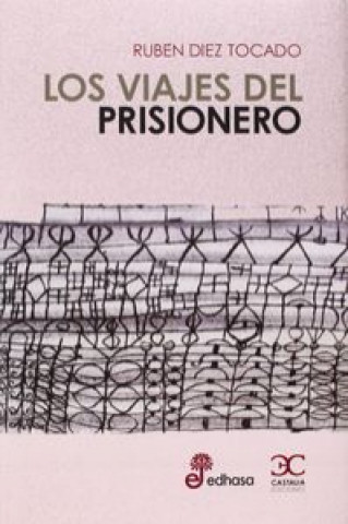 Kniha LOS VIAJES DEL PRISIONERO 