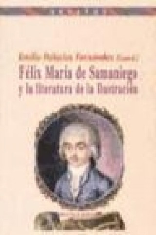 Buch Félix María de Samaniego y la literatura de la ilustración Emilio Palacios Fernández