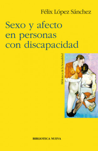 Kniha Sexo y afecto en personas con discapacidad Félix López Sánchez