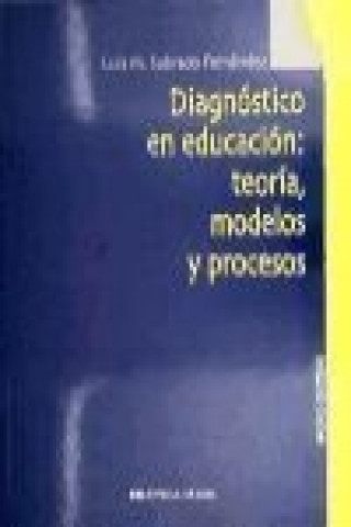 Kniha Diágnostico en educación : teoría, modelos y procesos Luis Sobrado Fernández