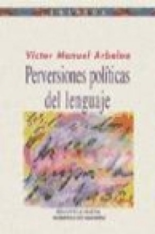 Kniha Perversiones políticas del lenguaje Víctor Manuel Arbeloa