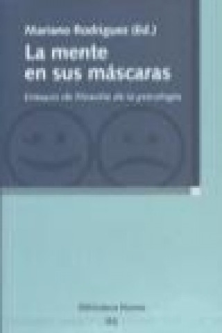 Kniha La mente en sus máscaras : ensayos de filosofía de la psicología Mariano Rodríguez González