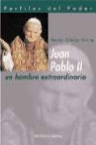 Kniha Juan Pablo II : un hombre extraordinario Manuel Hidalgo Huerta