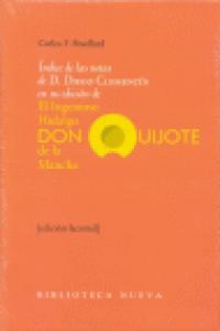 Kniha Índice de las notas de D. Diego Clemencín en su edición de "El ingenioso hidalgo Don Quijote de la Mancha" Carlos Federico Bradford