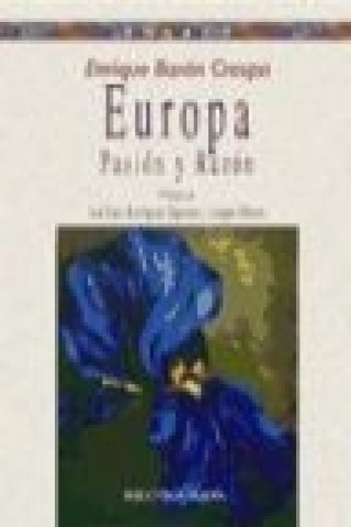 Carte Europa, pasión y razón Enrique Barón Crespo