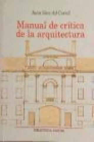 Книга Manual de crítica de la arquitectura Juan Díez del Corral Lozano
