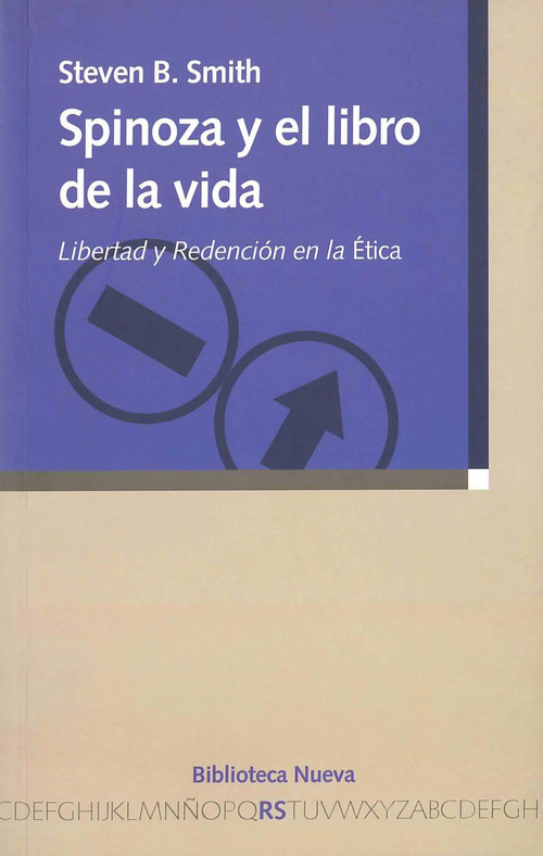 Carte Spinoza y el libro de la vida : libertad y redención en la ética Steven B. Smith