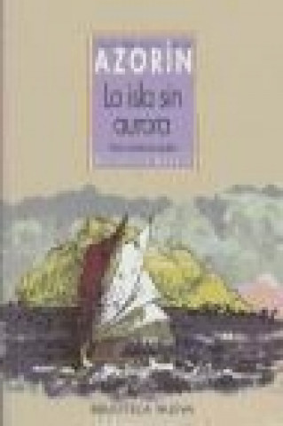Книга La isla sin aurora Azorín