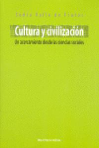 Carte Cultura y civilización : un acercamiento desde las ciencias sociales Sonia Valle de Frutos Méndez