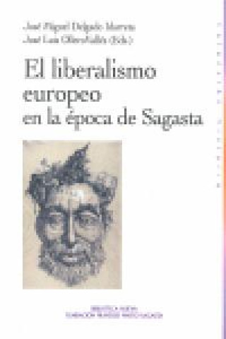 Книга El liberalismo europeo en la época de Sagasta J. M. Delgado Idarreta