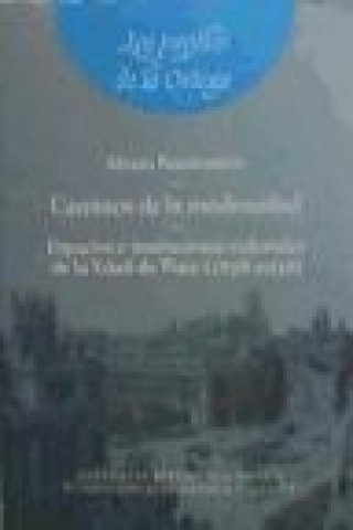 Könyv Caminos de la modernidad : espacios e instituciones culturales de la Edad de Plata, 1898-1936 Álvaro Ribagorda Esteban