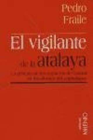 Kniha El vigilante de la atalaya Pedro Fraile