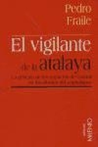 Carte El vigilante de la atalaya Pedro Fraile