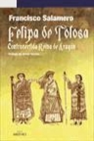 Könyv Felipa de Tolosa Francisco Salamero Raymundo