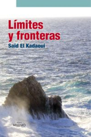 Livre Límites y fronteras SAID EL KADAOUI MOUSSAOUI