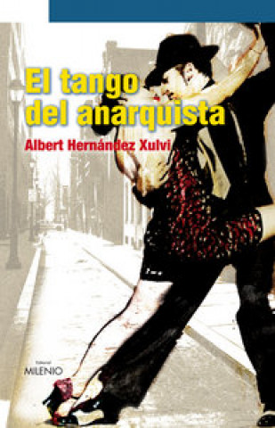 Book El tango del anarquista Albert Hernández i Xulvi