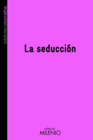 Kniha La seducción Francesc Torralba Roselló