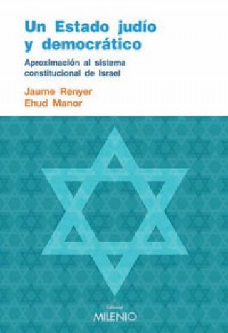 Knjiga En estado judío y democrático : aproximación al sistema constitucional de Israel Ehud Manor