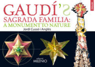Kniha Gaudí's Sagrada Família : a monument to nature Jordi Cussó i Anglés