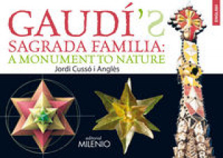 Książka Gaudí's Sagrada Família : a monument to nature Jordi Cussó i Anglés