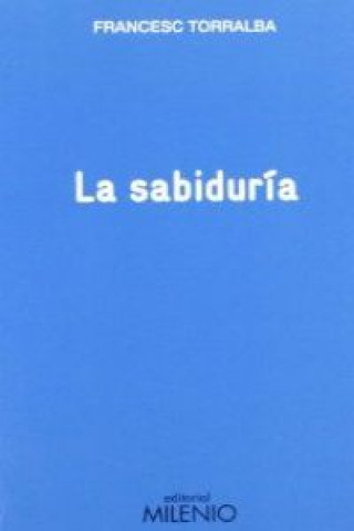Könyv La sabiduría FRANCESC TORRALBA