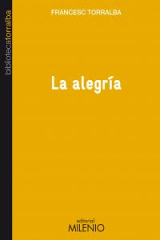 Kniha La alegría FRANCESC TORRALBA
