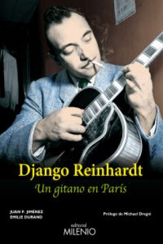 Carte Django Reinhardt : un gitano en París Emilie Durand