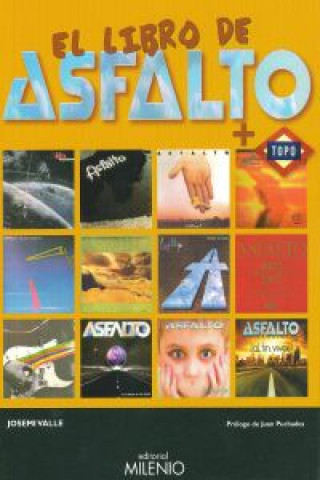 Kniha El libro de asfalto ; Topo José Miguel Valle González