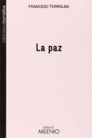 Livro La paz FRANCESC TORRALBA