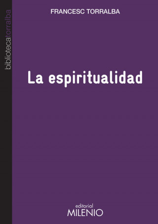 Książka La espiritualidad Francesc Torralba Roselló