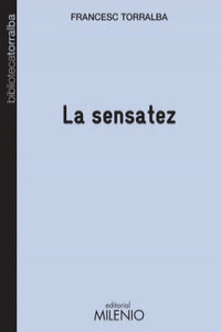 Libro La sensatez Francesc Torralba Roselló