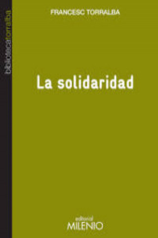 Libro La solidaridad Francesc Torralba Roselló