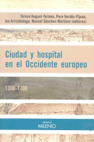 Kniha Ciudad y hospital en el Occidente Europeo. 1300-1700 